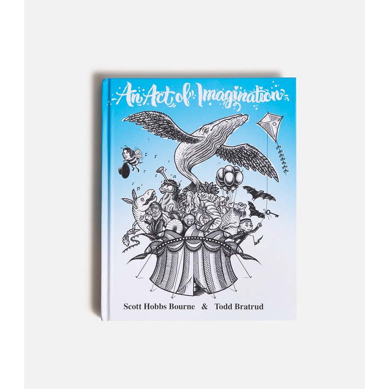An Act of Imagination by Scott Bourne & Todd Bratrud
