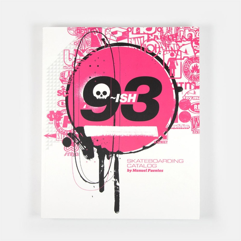 ’93ish Skateboarding Catalogue’ – Book by Manuel Fuentes
