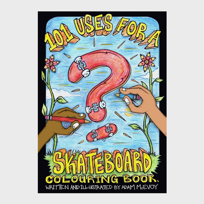 Red Fez Books – ‘101 Uses For A Skateboard’ Colouring Book by Adam McEvoy